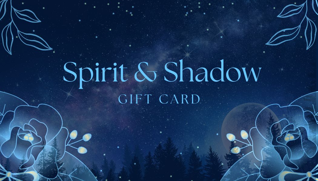 SPIRIT AND SHADOW GIFT CARD - Spirit And Shadow